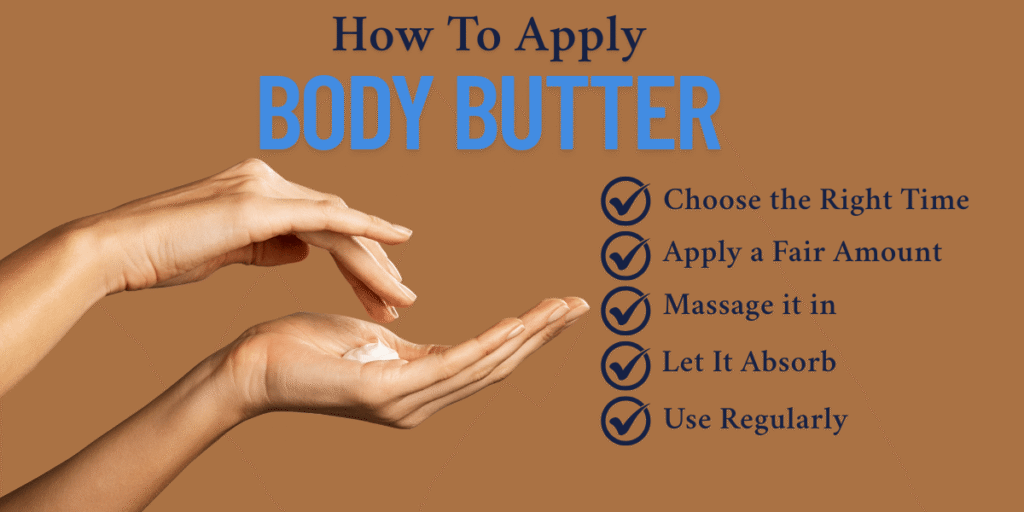 how to apply body butter
