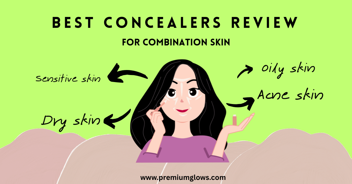 best concealers for combination skin