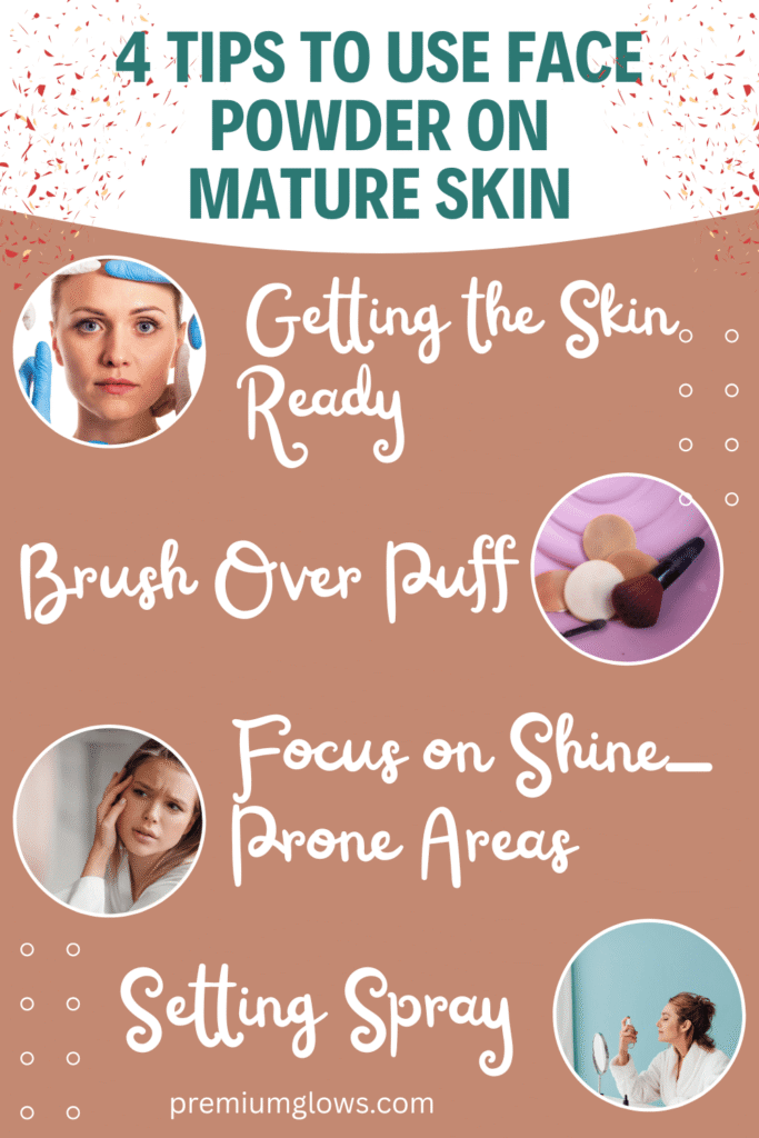 tips to use face powder on mature skin