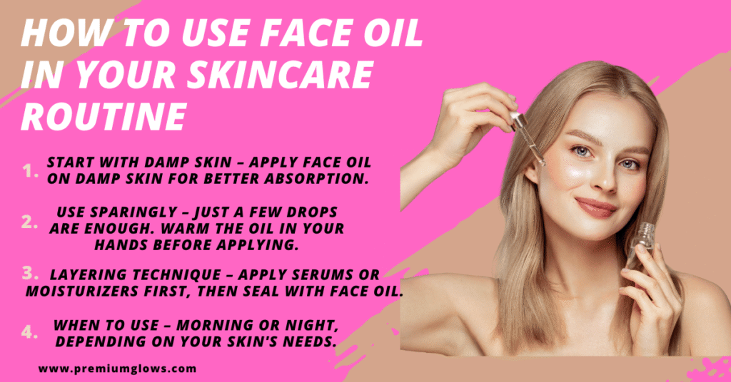 how to use face oil
